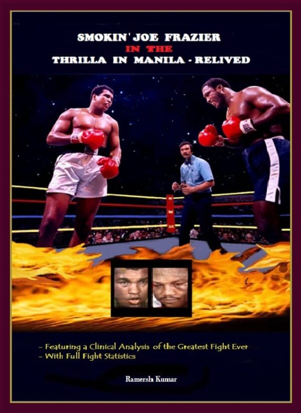 Smokin’Joe Frazier in the Thrilla in Manila-Relived